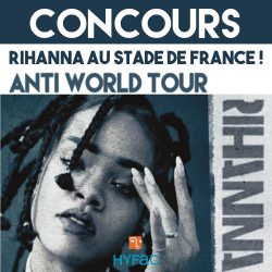 Gagnez 2 places pour aller voir Rihanna!